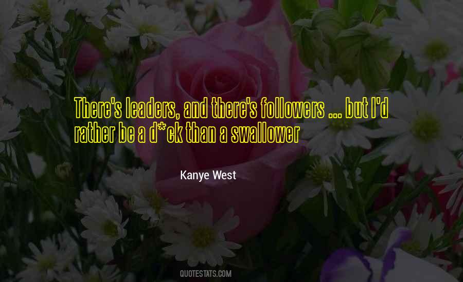 Quotes About Followers And Leaders #1570942