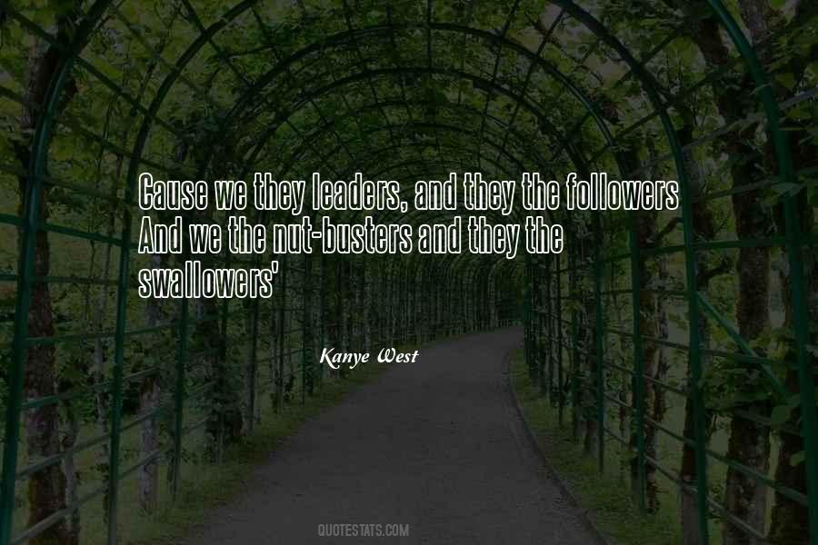 Quotes About Followers And Leaders #1798233
