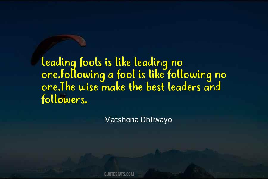 Quotes About Followers And Leaders #24488