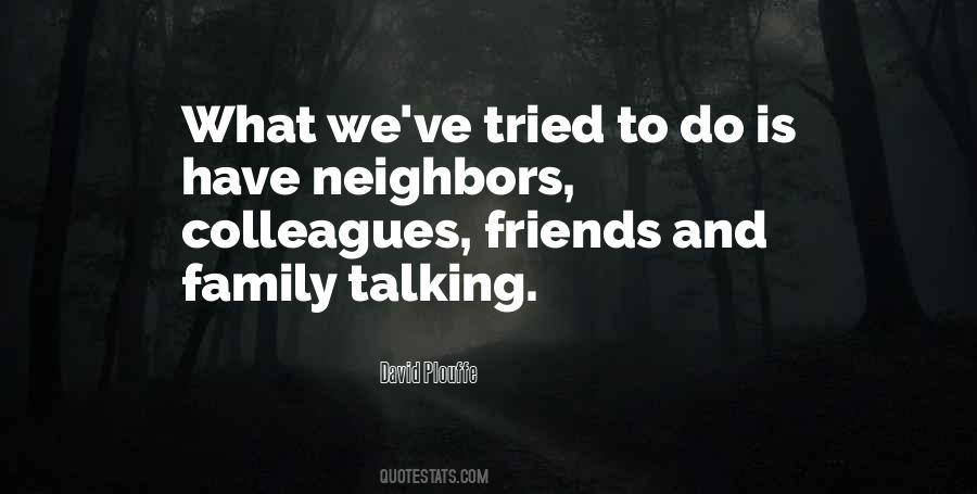Neighbors Friends Quotes #1506560