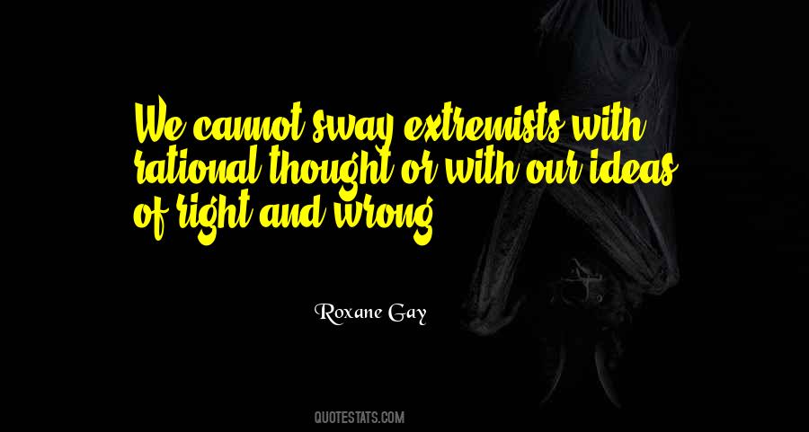 Quotes About Right And Wrong #1253537