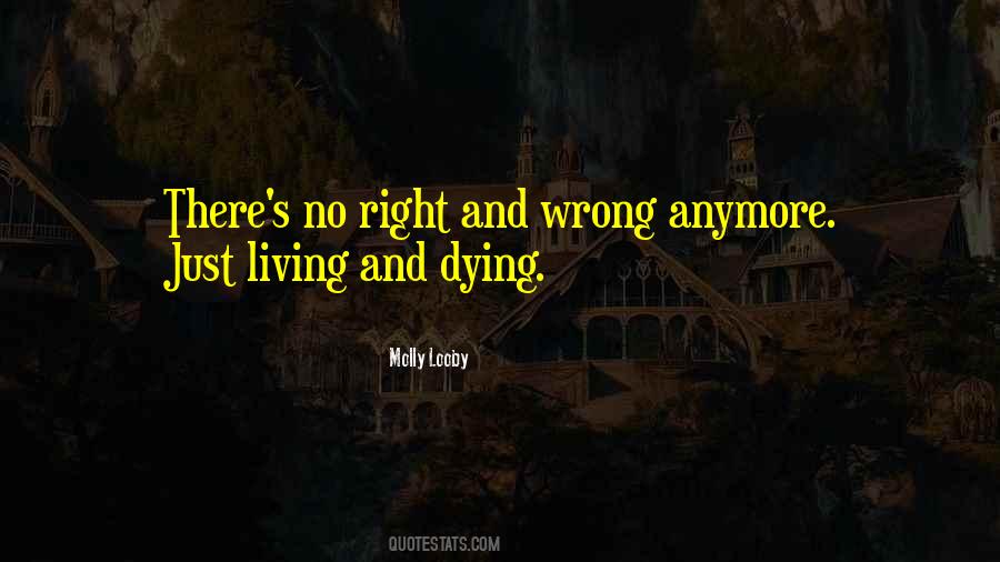 Quotes About Right And Wrong #1273977