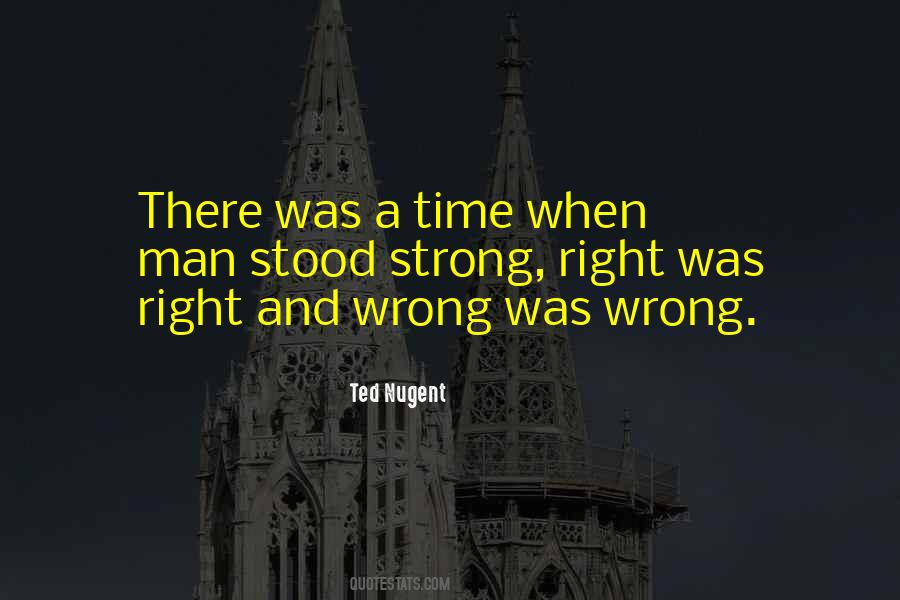 Quotes About Right And Wrong #1348061