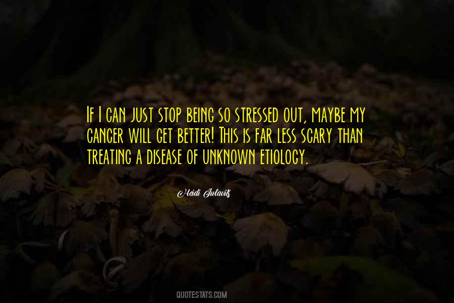 Quotes About Treating Cancer #1416831