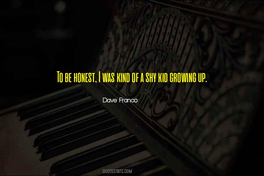 Quotes About Kid Growing Up #1811136