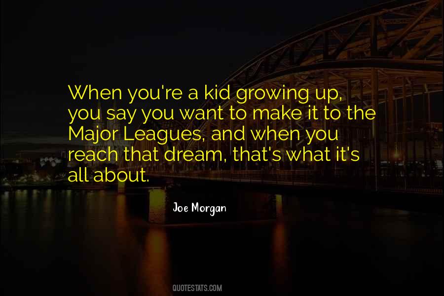 Quotes About Kid Growing Up #507394