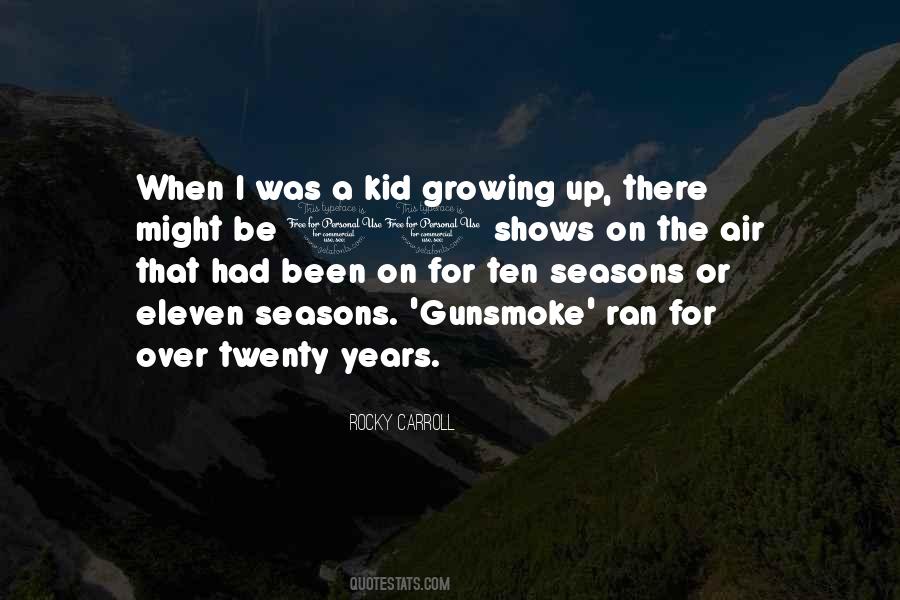 Quotes About Kid Growing Up #758531