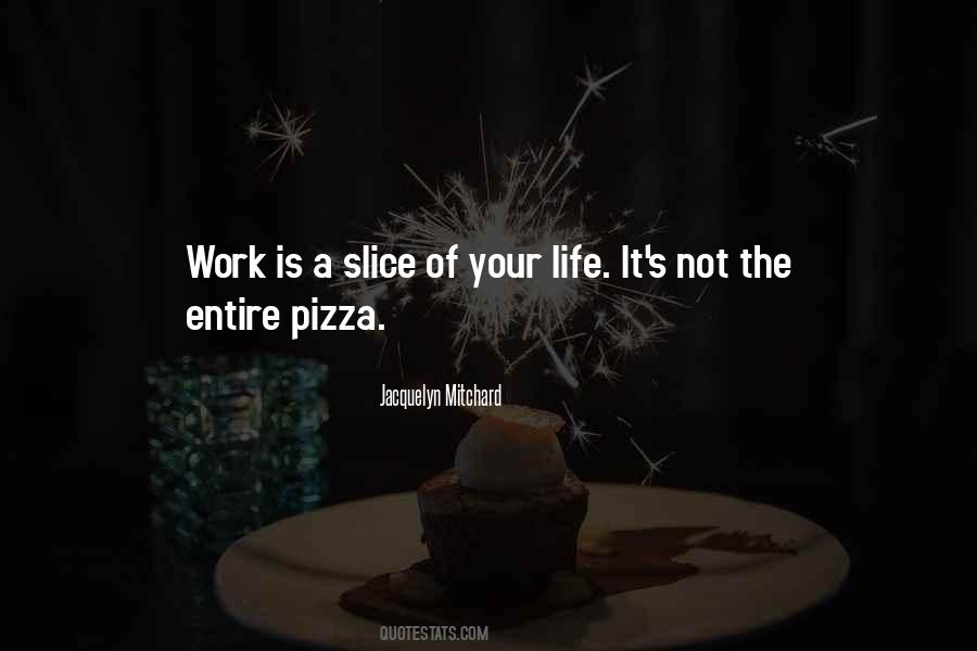 Quotes About Life Work #4206