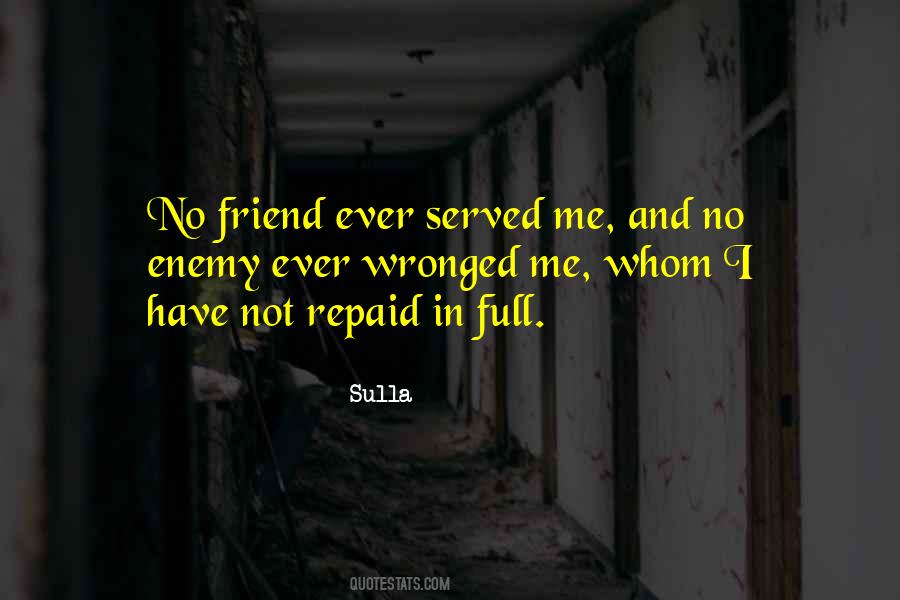 Quotes About Friend And Enemy #288401