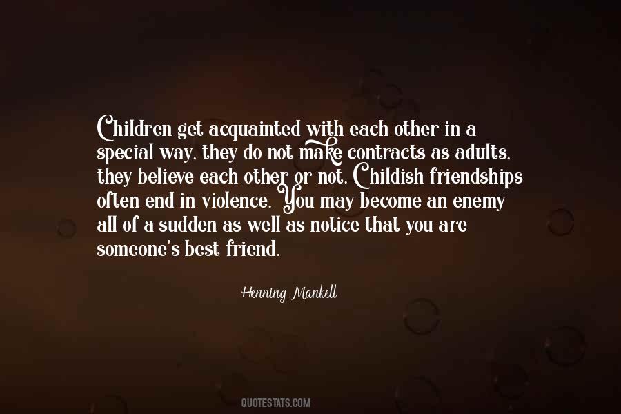 Quotes About Friend And Enemy #377900