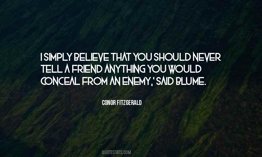 Quotes About Friend And Enemy #380634 Quotes About Friend And Enemy #380634