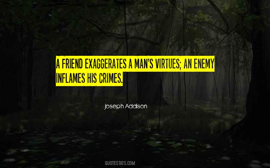 Quotes About Friend And Enemy #81515