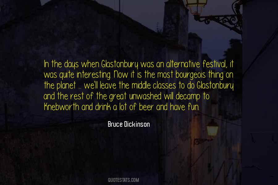 Quotes About Glastonbury Festival #1408493