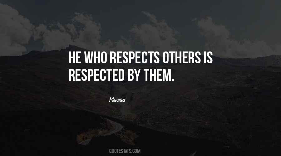 Quotes About Respecting Others #27157
