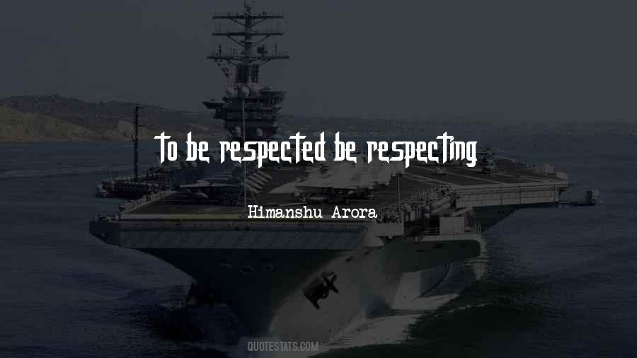 Quotes About Respecting Others #318809