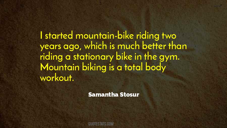 Quotes About Mountain Biking #1071217