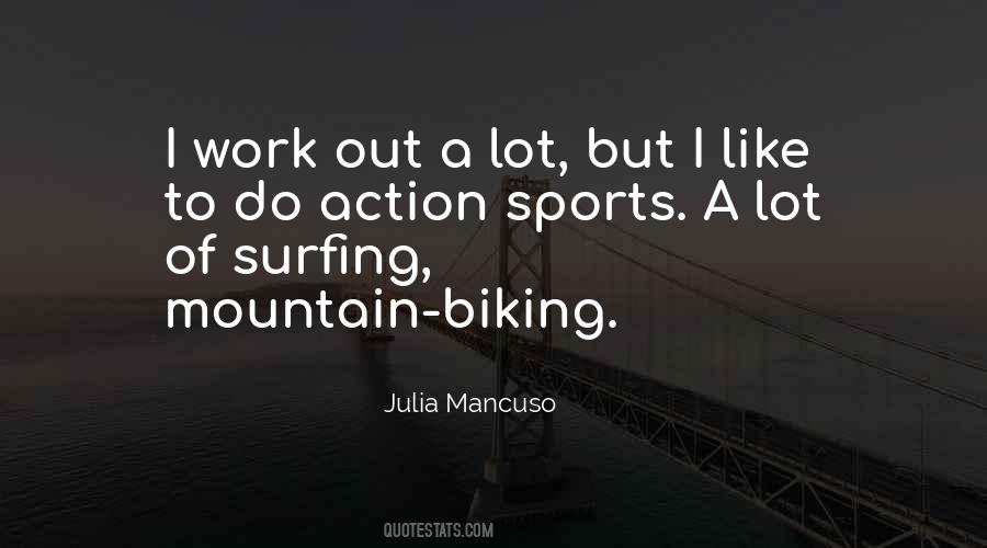 Quotes About Mountain Biking #222620