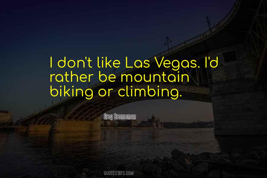 Quotes About Mountain Biking #382917