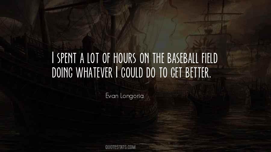 Quotes About Baseball Fields #1464089