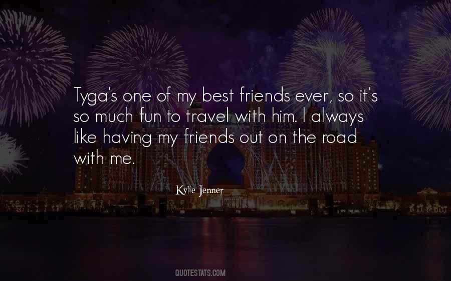 My Best Friends Quotes #1262329