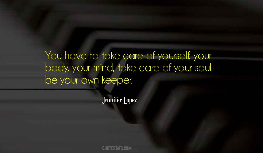 Take Care Of Your Body Quotes #1721026