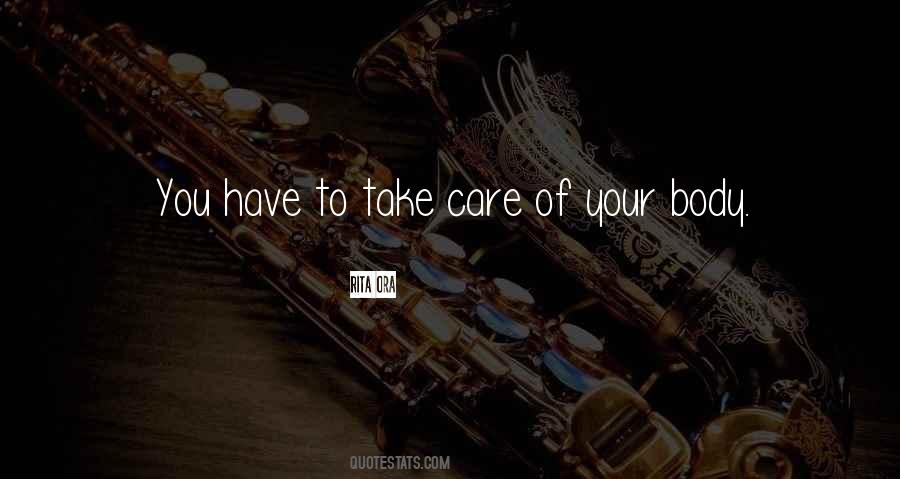 Take Care Of Your Body Quotes #384809