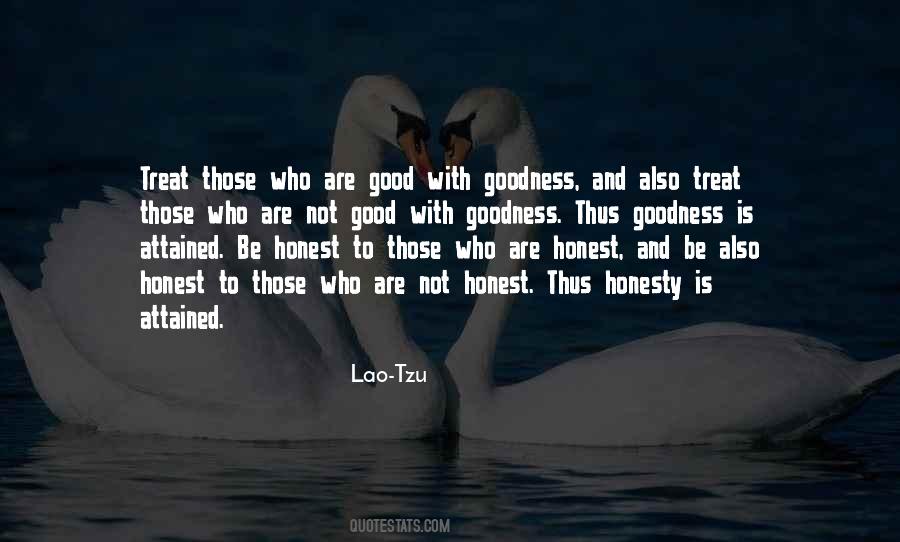 You Treat Me Good Quotes #389047