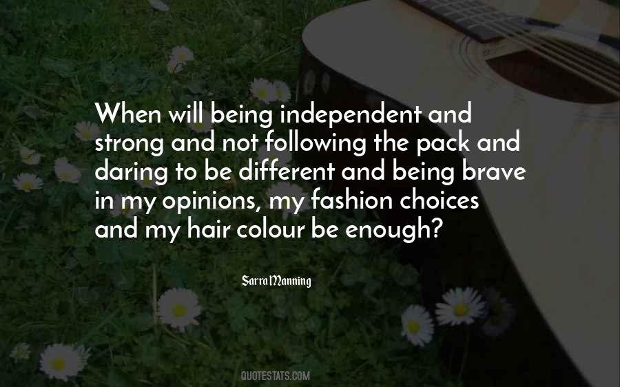 Quotes About Being Independent #104913