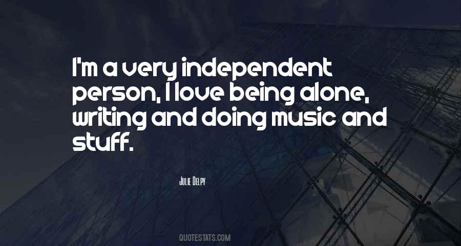 Quotes About Being Independent #515311