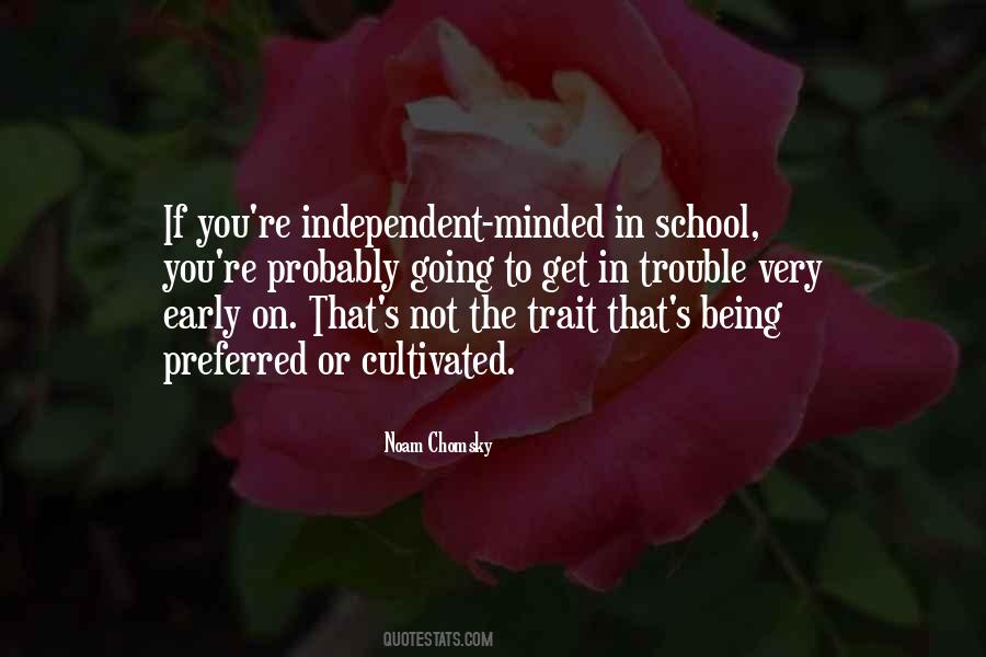 Quotes About Being Independent #530851
