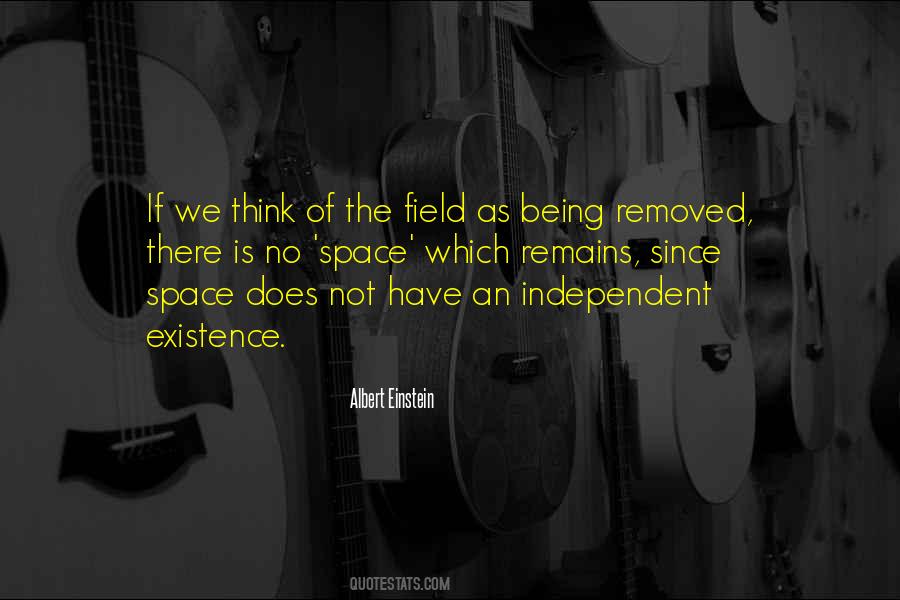 Quotes About Being Independent #551646