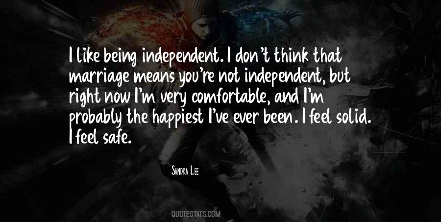 Quotes About Being Independent #912881