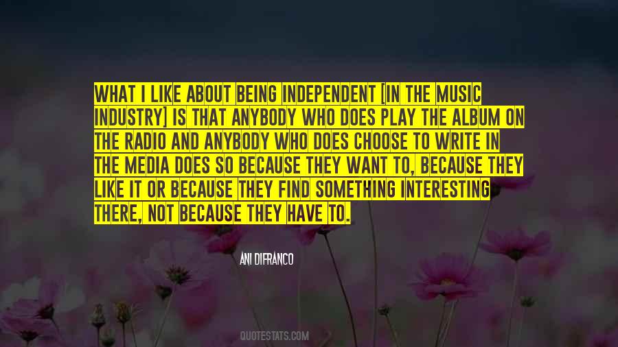 Quotes About Being Independent #931104