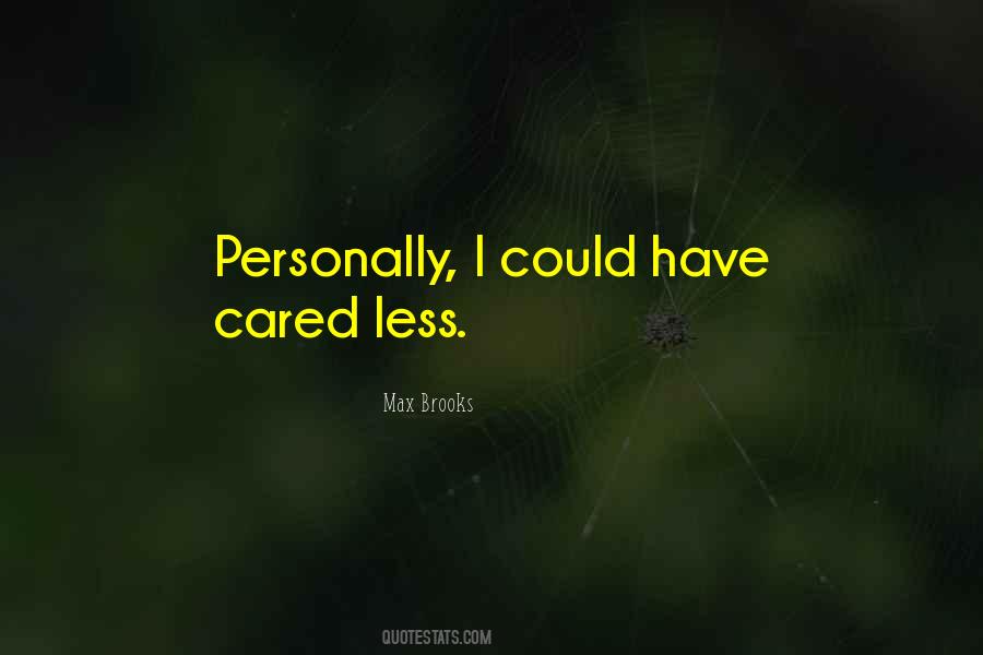 Quotes About If You Really Cared #30060