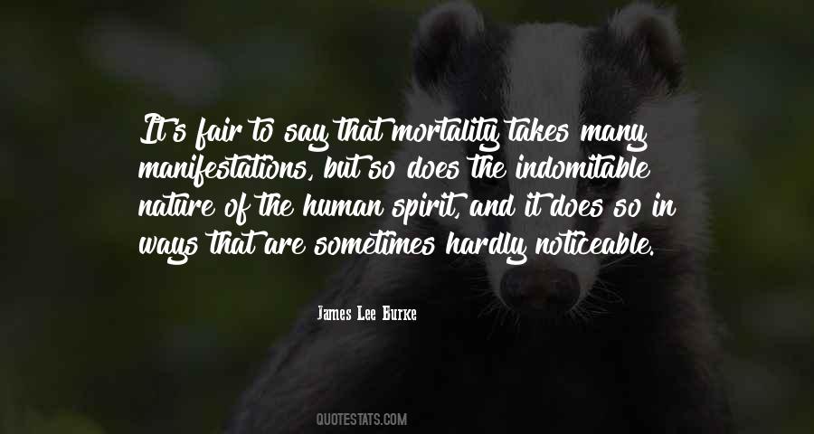 Quotes About The Indomitable Human Spirit #1844065
