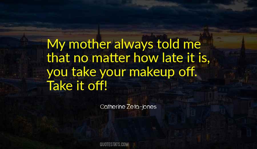 Quotes About Late Mother #1545039