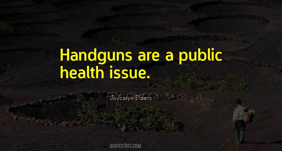 Quotes About Handguns #57775