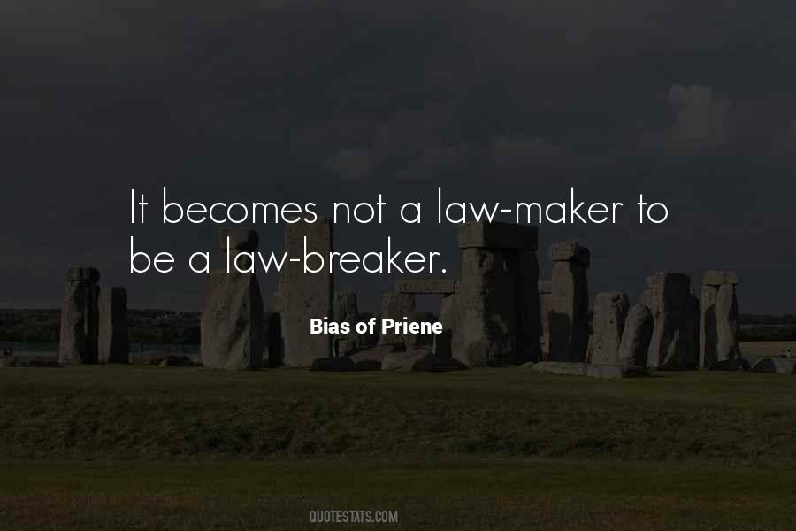 Quotes About Law Breakers #697115
