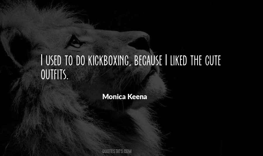 Quotes About Kickboxing #1426672