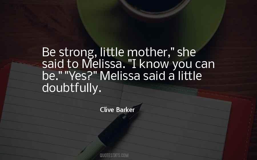 Quotes About Melissa #107359