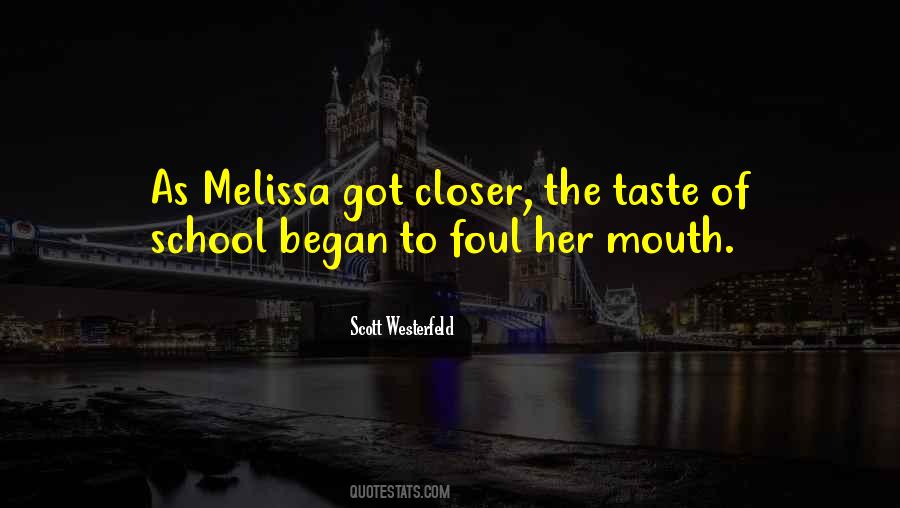Quotes About Melissa #1154808