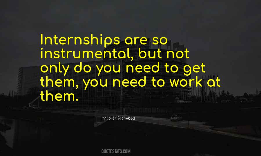 Quotes About Internships #1634017