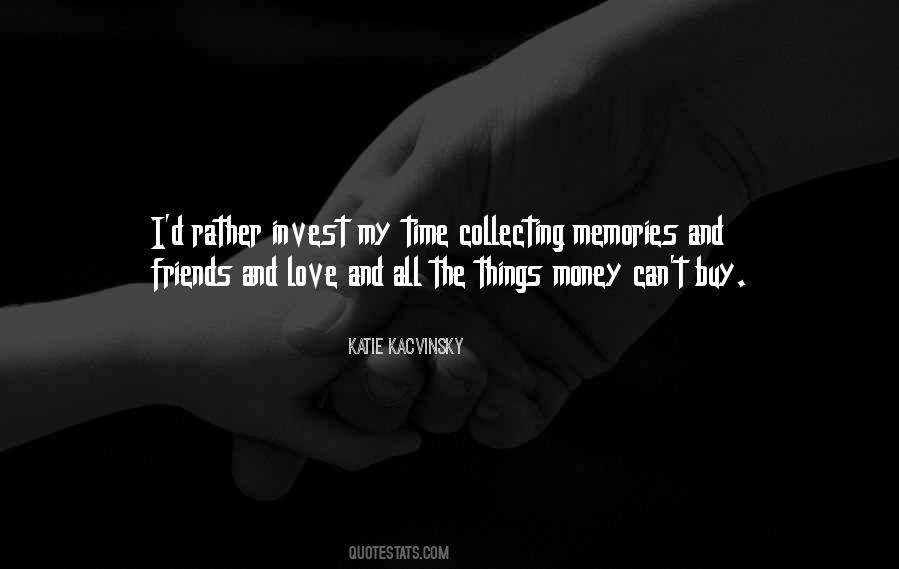 Quotes About Collecting Memories #1216941