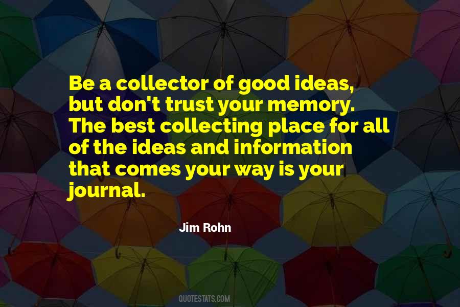 Quotes About Collecting Memories #545314