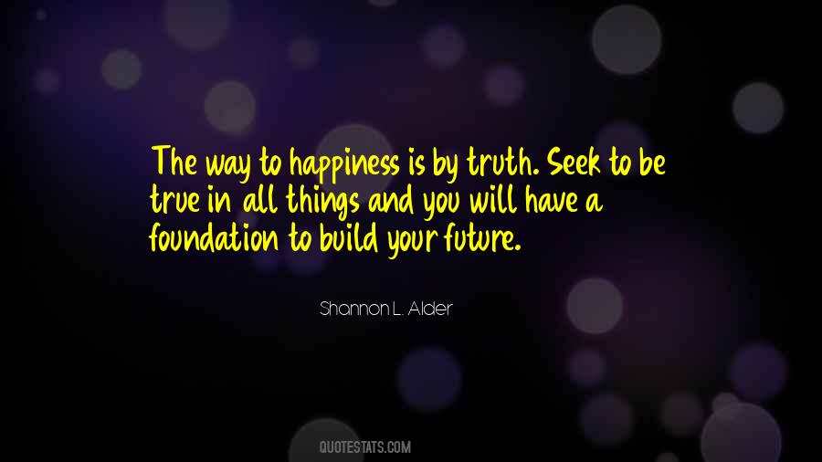 Quotes About Authentic Happiness #767646