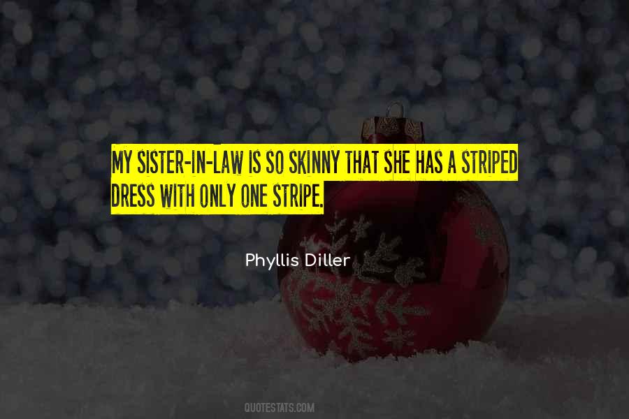 Quotes About Your Sister In Law #1851042