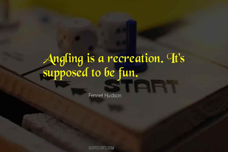 Quotes About Recreation #1726780