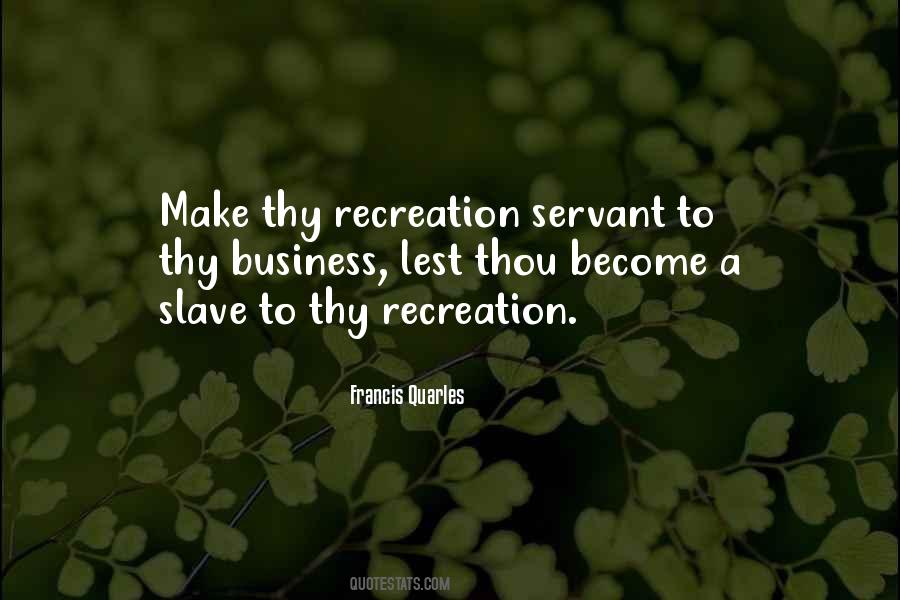 Quotes About Recreation #1865643