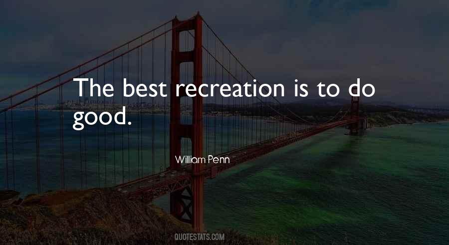 Quotes About Recreation #938611