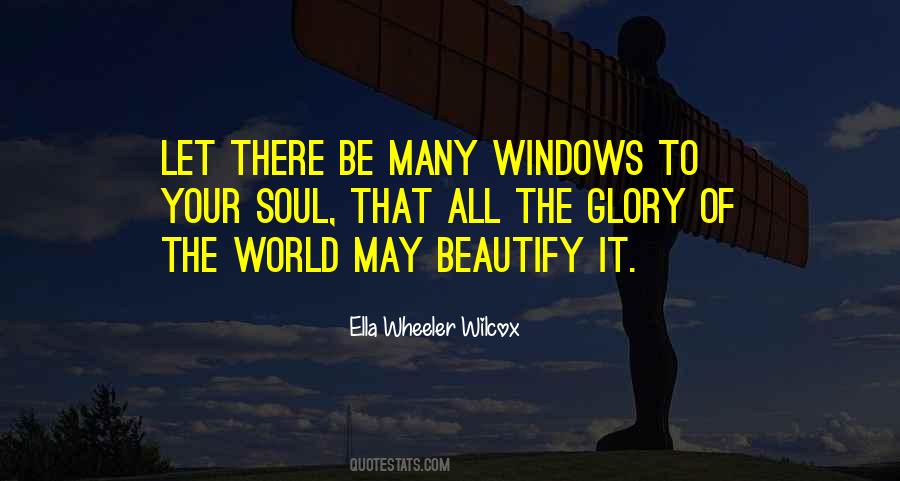 Quotes About Windows To The World #1632443